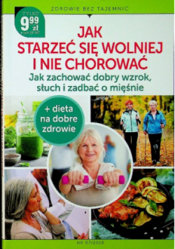 Jak starzeć się wolniej i nie chorować
