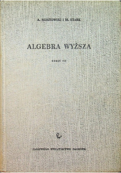 Algebra wyższa cześć III