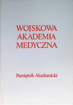 Wojskowa Akademia Medyczna Pamiętnik Akademicki