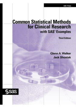 Common Statistical Methods for Clinical Research with SAS Examples