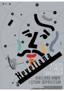 Księżyc i Tarcza Sobieskiego. Heveliana dawne i sztuka współczesna