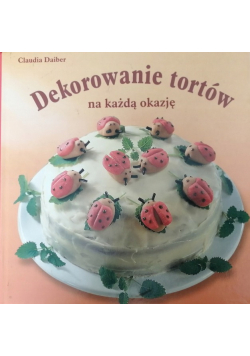 Dekorowanie tortów na każdą okazję