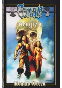 Opowieści o Conanie Tom 43 Conan Nieugięty
