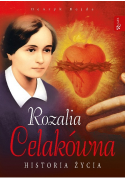 Rozalia celakówna historia życia