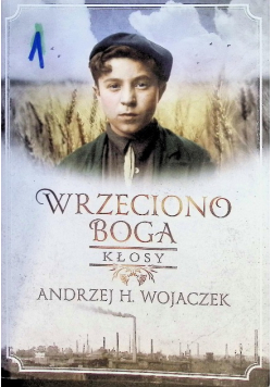 Wrzeciono Boga Tom 1 Kłosy