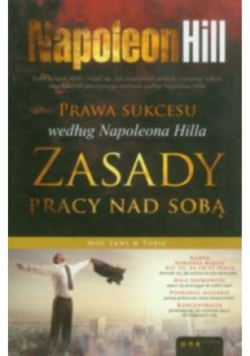 Prawa sukcesu według Napoleona Hilla Zasady pracy nad sobą