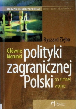 Główne kierunki polityki zagranicznej polski po zimnej wojnie