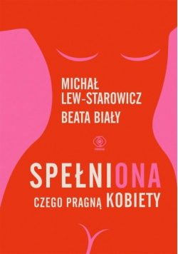 SpełniONA. Czego pragną kobiety