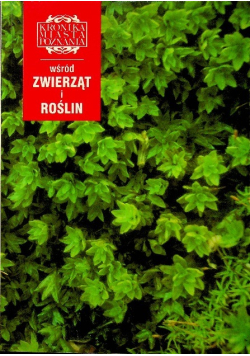 Kronika miasta poznania Wśród zwierząt i roślin Nr 3 / 02