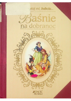 Poczytaj mi babciu baśnie na dobranoc