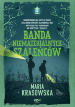 Banda niematerialnych szaleńców