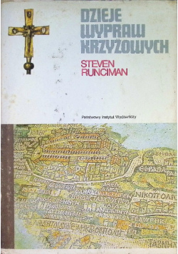 Dzieje Wypraw Krzyżowych Tom I