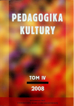 Pedagogika Kultury Tom IV