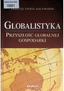 Globalistyka Przyszłość globalnej gospodarki