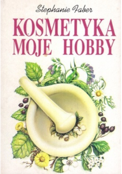 Kosmetyka moje hobby