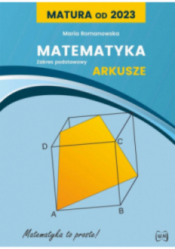 Matura od 2023. Matematyka Arkusze dla Zakres podstawowy