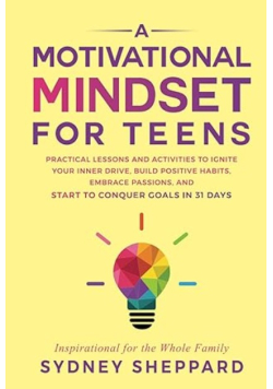 A Motivational Mindset for Teens