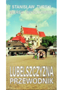 Lubelszczyzna Przewodnik