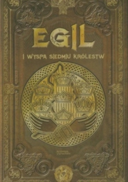 Egil i wyspa Siedmiu Królestw Mitologia Nordycka Tom 61
