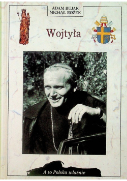 Wojtyła A to Polska właśnie