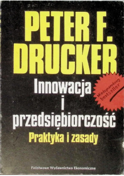 Innowacja i przedsiębiorczość Praktyka i zasady