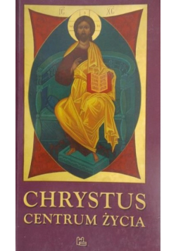 Chrystus Centrum Życia