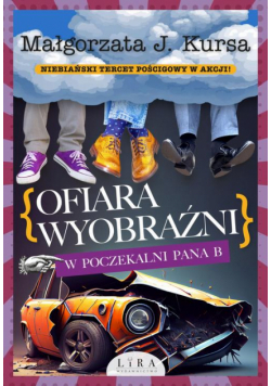 Ofiara wyobraźni W poczekalni Pana B