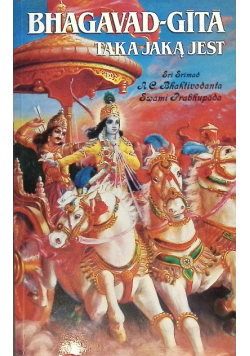 Bhagavad Gita taka jaką jest