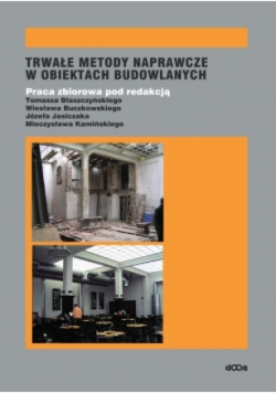 Trwałe metody naprawcze w obiektach budowlanych