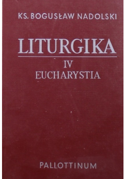 Liturgika Tom IV Eucharystia