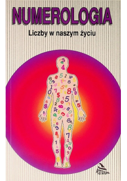 Numerologia Liczby w naszym życiu