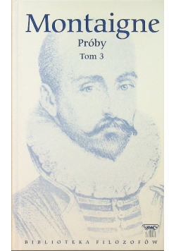 Montaigne Próby Tom 3