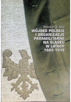 Wojsko polskie i organizacje paramilitarne na Śląsku