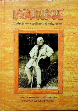 Podhale Tradycja we współczesnej kulturze wsi