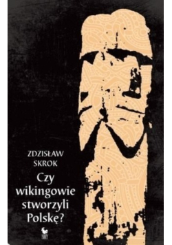 Czy wikingowie stworzyli Polskę