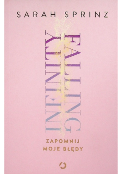 Infinity Falling. Zapomnij moje błędy