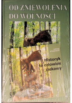 Od zniewolenia do wolności
