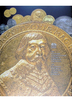 100 rarytasów numizmatycznych w Muzeum Narodowym w Krakowie