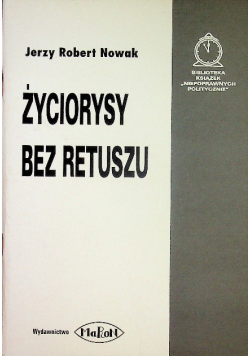 Życiorysy bez retuszu