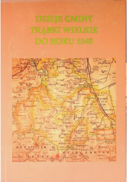 Dzieje gminy trąbki wielkie do roku 1945