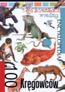 Na ścieżkach wiedzy 100 kręgowców
