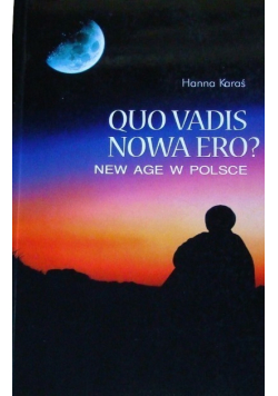 Quo vadis nowa ero
