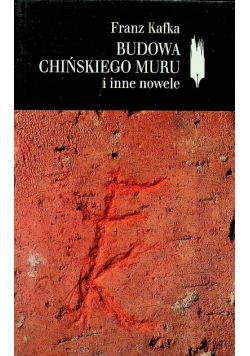 Budowa Chińskiego Muru i inne nowele
