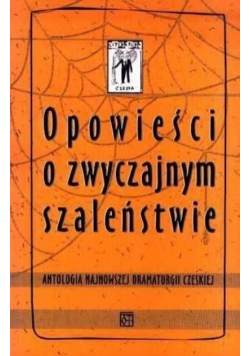 Opowieści o zwyczajnym szaleństwie