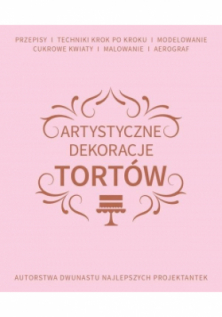 Artystyczne dekoracje tortów