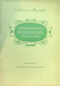 Sukiennictwo wielkopolskie w XVI - XVII wieku