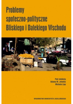 Problemy społeczno-polityczne Bliskiego i Dalekiego Wschodu