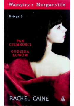 Wampiry z Morganville Księga Tom  3 Pan ciemności Godzina łowów