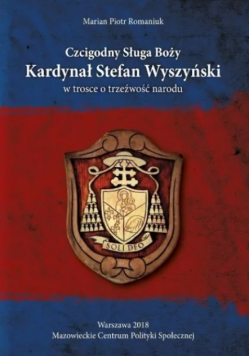 Czcigodny Sługa Boży Kardynał Stefan Wyszyński
