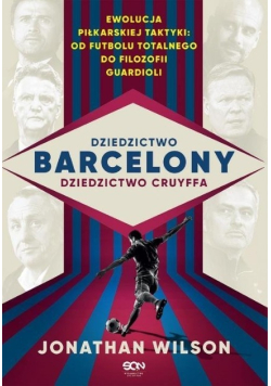 Dziedzictwo Barcelony dziedzictwo Cruyffa